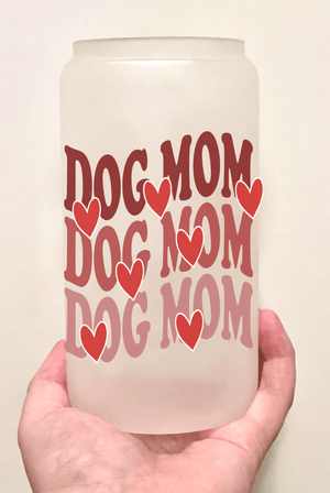 DOG MOM Valentines Day Frosted Glass Cup - Pets to Prints