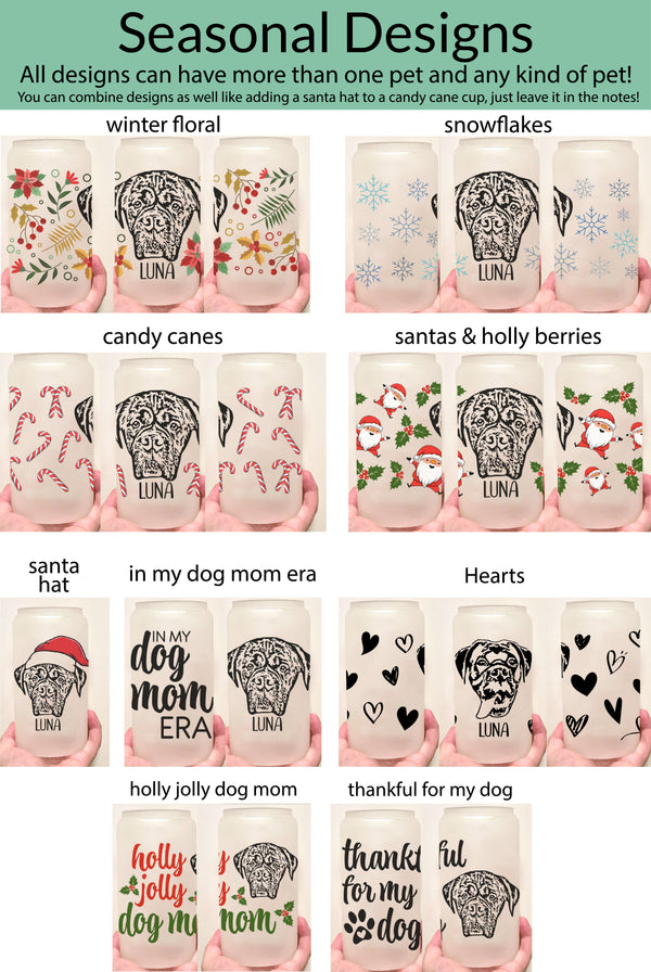 Custom Pet Portrait Frosted Glass Cups + Holiday Designs