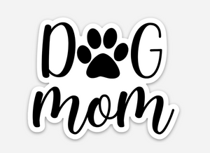 Dog Mom Stickers | Pets to Prints.